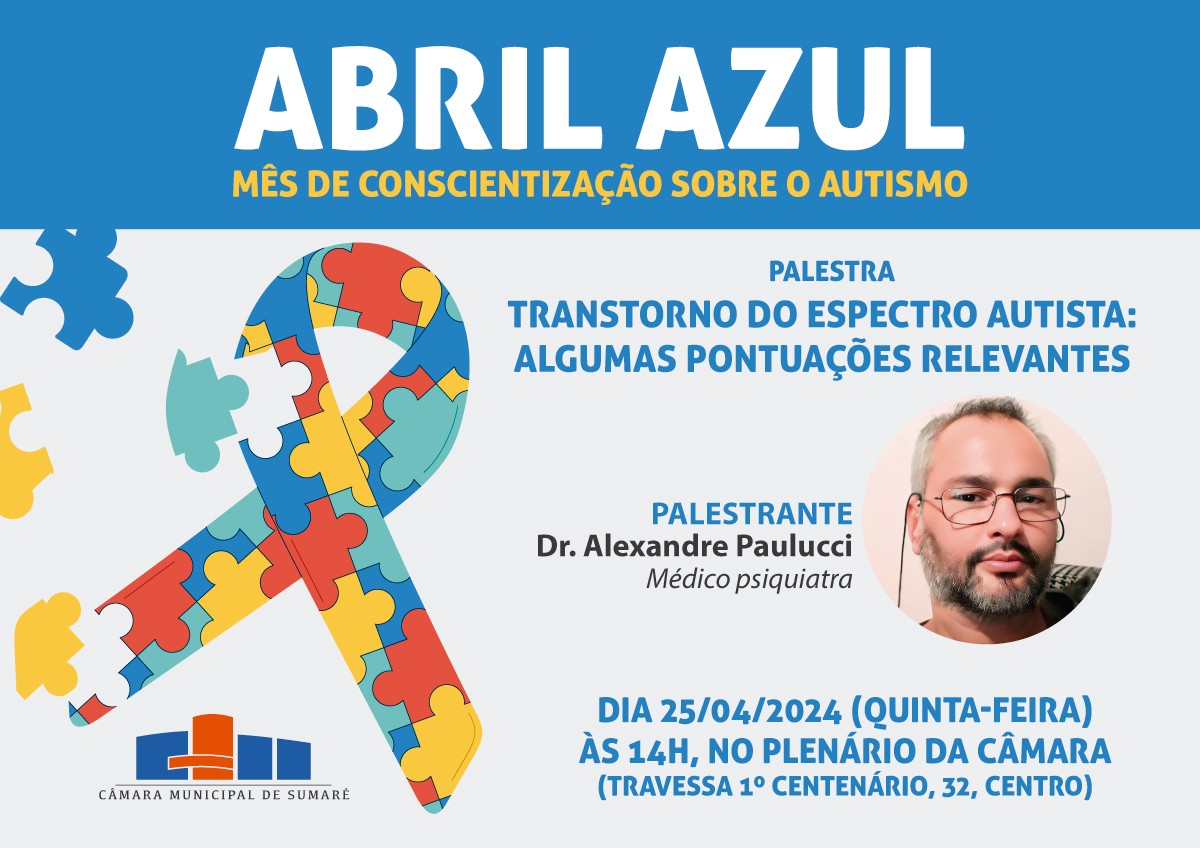 Psiquiatra faz palestra sobre autismo no plenário da Câmara